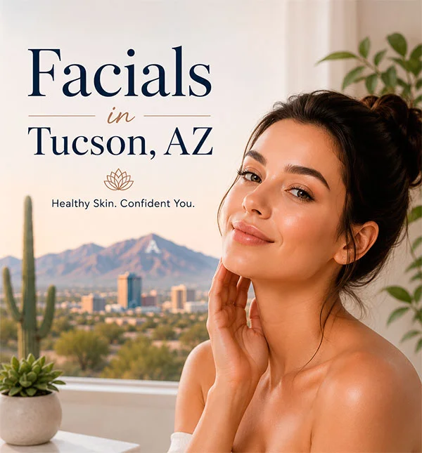 Facial treatments in Tucson, AZ